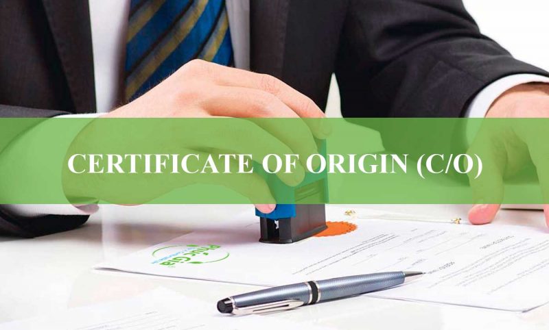 GIẤY CHỨNG NHẬN XUẤT XỨ (CERTIFICATE OF ORIGIN-C/O) – MỘT SỐ ĐIỀU CẦN BIẾT