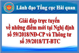 MỘT SỐ ĐIỂM MỚI QUAN TRỌNG TẠI NGHỊ ĐỊNH 59/2018 VỀ THỦ TỤC HẢI QUAN (PHẦN 1)